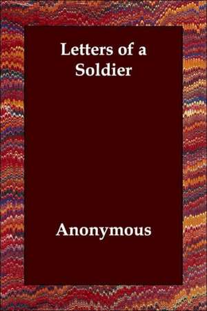 Letters of a Soldier de Anonymous