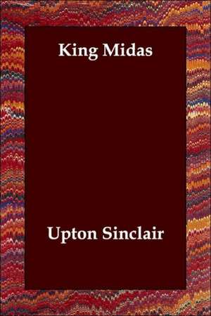 King Midas de Upton Sinclair