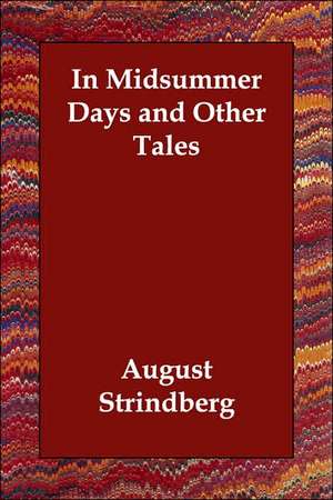 In Midsummer Days and Other Tales de August Strindberg