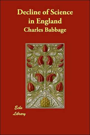 Decline of Science in England de Charles Babbage