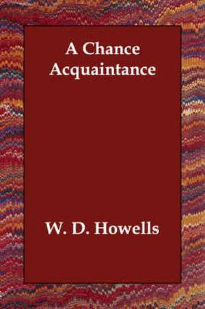 A Chance Acquaintance de W.D. Howells