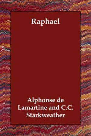 Raphael de Alphonse De Lamartine