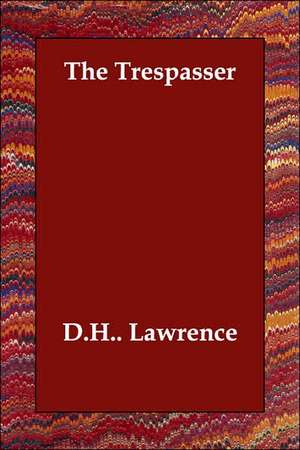 The Trespasser de D. H. Lawrence