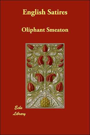 English Satires de Oliphant Smeaton