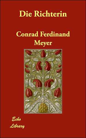 Die Richterin de Conrad Ferdinand Meyer