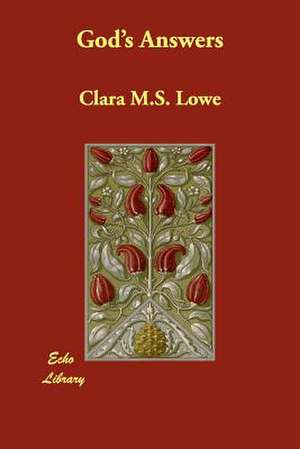 God's Answers de Clara M.S. Lowe