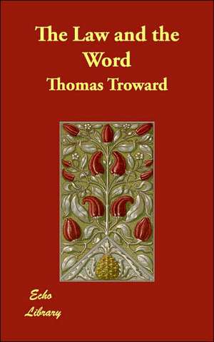 The Law and the Word de Thomas Troward