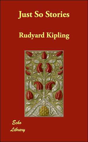 Just So Stories de Rudyard Kipling