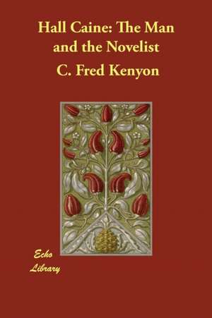Hall Caine de C. Fred Kenyon