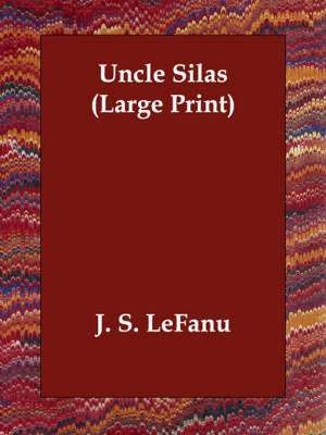 Uncle Silas de Joseph Sheridan Le Fanu