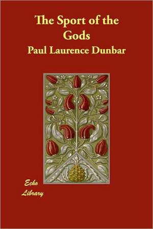 The Sport of the Gods de Paul Laurence Dunbar