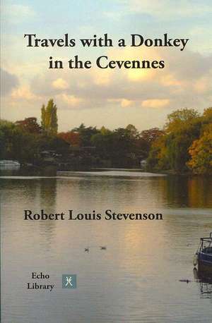 Travels with a Donkey in the Cevennes de Robert Louis Stevenson