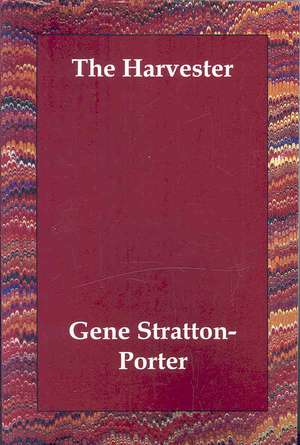 The Harvester de Gene Stratton-Porter