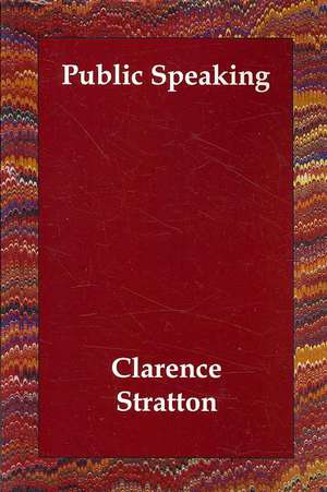 Public Speaking de Clarence Stratton