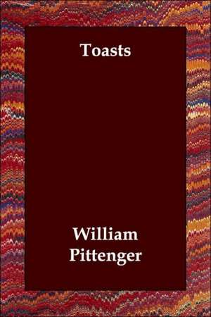 Toasts de William Pittenger