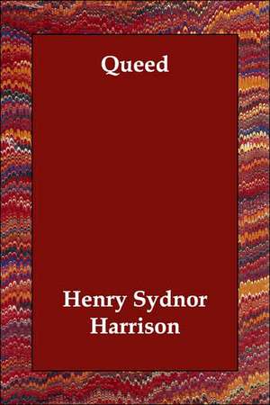 Queed de Henry Sydnor Harrison