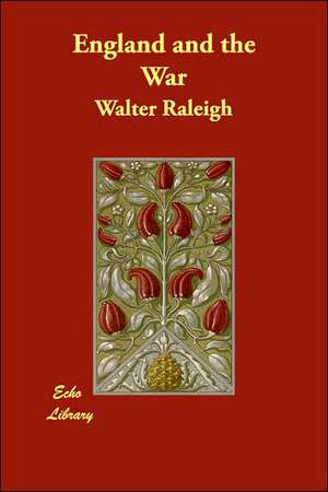 England and the War de Walter Raleigh