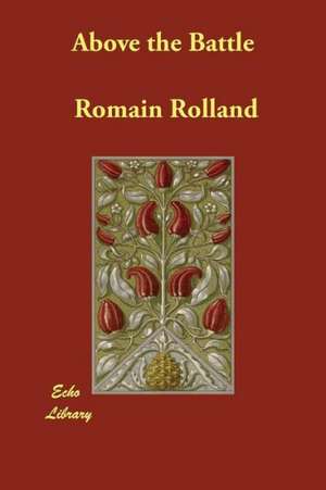 Above the Battle de Romain Rolland