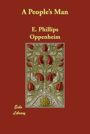 A People's Man de E. Phillips Oppenheim