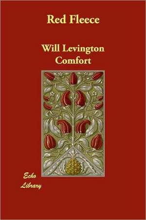 Red Fleece de Will Levington Comfort