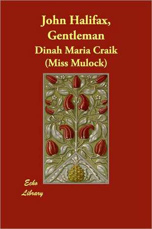 John Halifax, Gentleman de Dinah Maria Mulock Craik