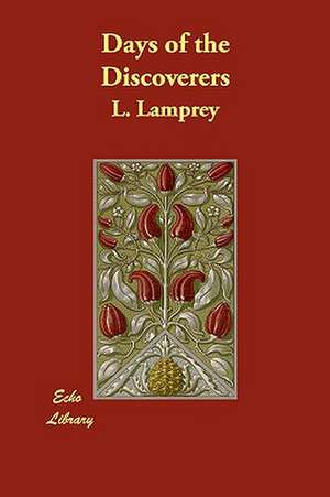 Days of the Discoverers de L. Lamprey