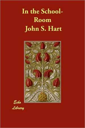 In the School-Room de John S. Hart