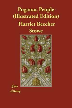 Poganuc People (Illustrated Edition) de Harriet Beecher Stowe