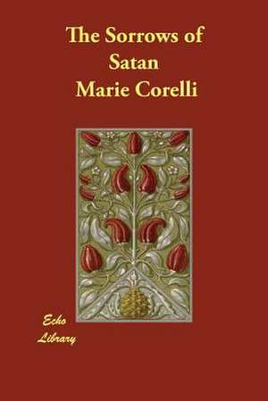 The Sorrows of Satan de Marie Corelli