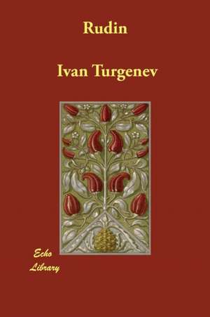 Rudin de Ivan Sergeevich Turgenev