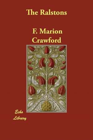 The Ralstons de F. Marion Crawford