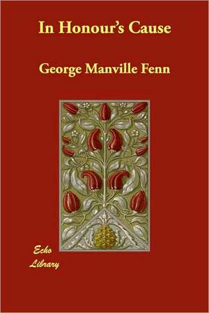 In Honour's Cause de George Manville Fenn