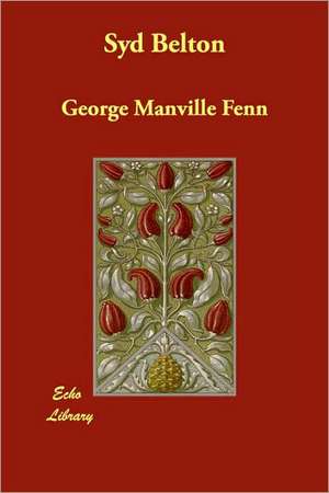 Syd Belton de George Manville Fenn