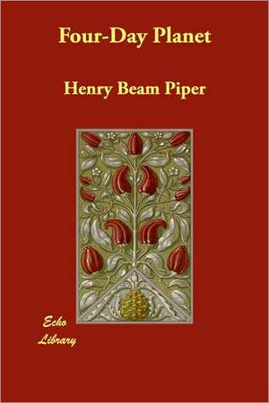 Four-Day Planet de Henry Beam Piper