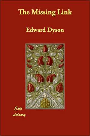 The Missing Link de Edward Dyson