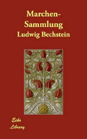 Marchen-Sammlung de Ludwig Bechstein