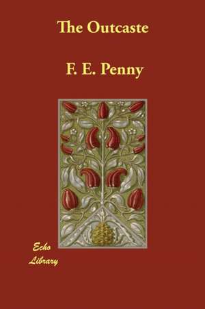 The Outcaste de F. E. Penny