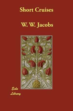 Short Cruises de W. W. Jacobs