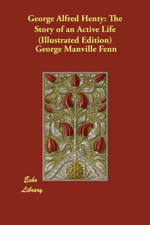 George Alfred Henty de George Manville Fenn