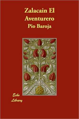 Zalacan El Aventurero de Paio Baroja