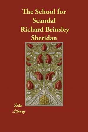 The School for Scandal de Richard Brinsley Sheridan