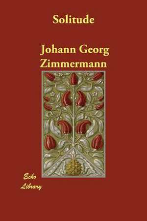 Solitude de Johann Georg Zimmermann