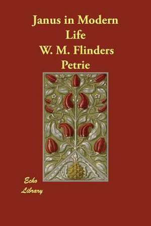 Janus in Modern Life de W. M. Flinders Petrie