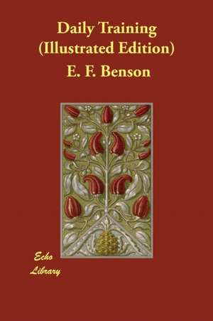 Daily Training (Illustrated Edition) de E. F. Benson