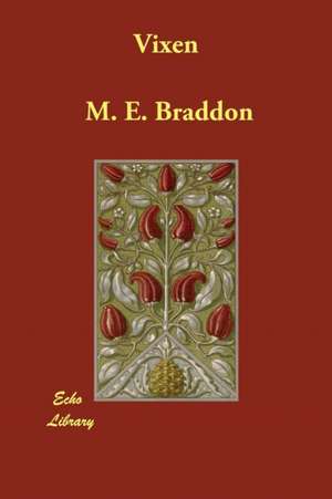 Vixen de M. E. Braddon