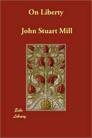 On Liberty de John Stuart Mill