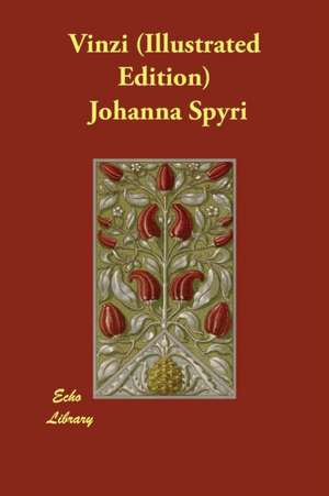 Vinzi (Illustrated Edition) de Johanna Spyri