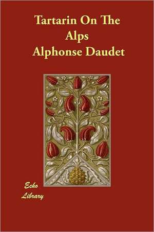 Tartarin on the Alps de Alphonse Daudet