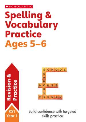 Spelling and Vocabulary Practice Ages 5-6 de Alison Milford