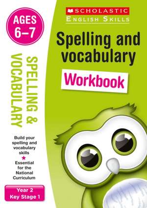 Spelling and Vocabulary Practice Ages 6-7 de Sarah Snashall